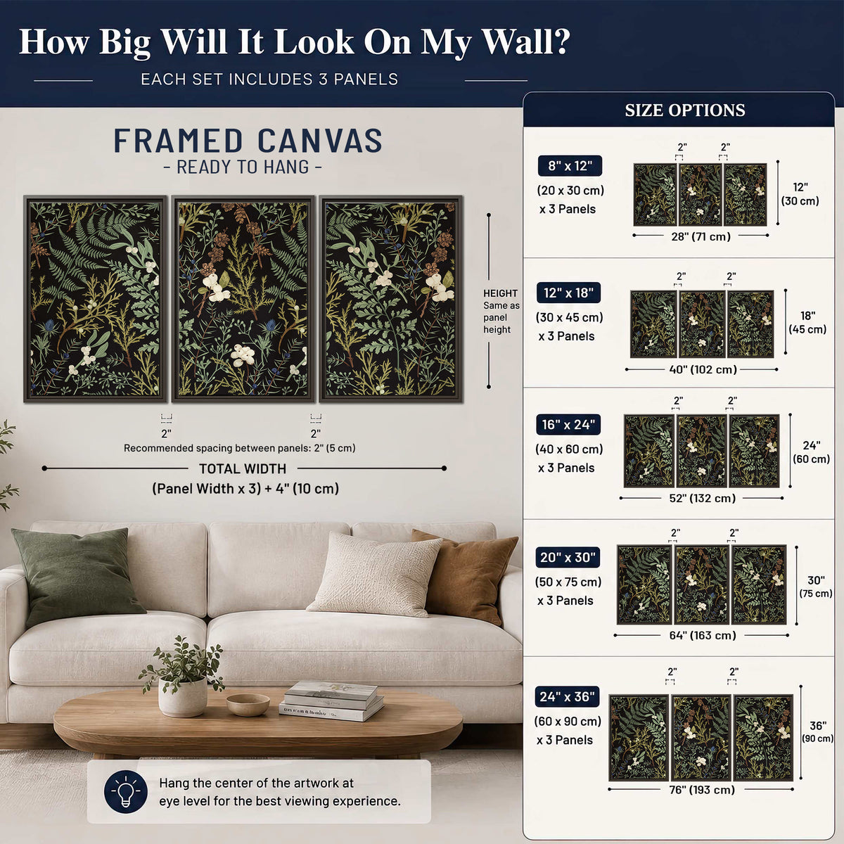 Fine green ferns and cream flowers on a black background 3 piece framed canvas wall art size guide above a sofa; room view is illustrative